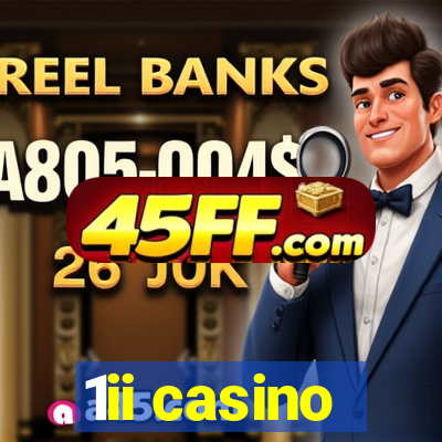 1ii casino